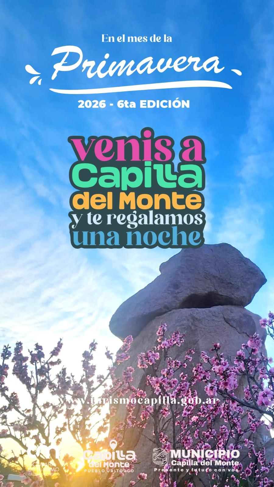 CAPILLA DEL MONTE LANZA LA SEXTA EDICI�N DE �VEN�S UNA NOCHE Y TE REGALAMOS OTRA�